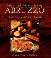 Food and Memories of Abruzzo: Italy's Pastoral Land cover