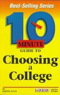 10 Minute Guide to Choosing a College cover