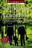 Frommer's Family Vacations in the National Parks cover