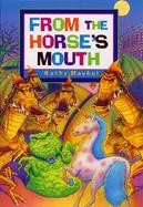 From the Horse's Mouth cover