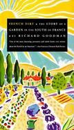 French Dirt: The Story of a Garden in the South of France cover