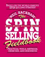 The Spin Selling Fieldbook Practical Tools, Methods, Exercises, and Resources cover