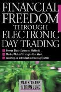 Financial Freedom Through Electronic Day Trading cover
