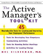 The Active Manager's Tool Kit 45 Reproducible Tools for Leading and Improving Your Employees¬ Performance cover