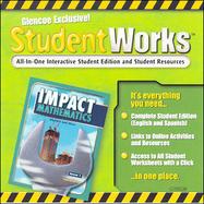 IMPACT Mathematics: Algebra and More, Course 1, StudentWorks cover
