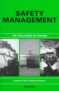 Safety Management The Challenge of Change cover