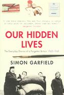Our Hidden Lives The Everyday Diaries Of A Forgotten Britain 1945-1948 cover