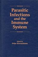 Parasitic Infections and the Immune System cover