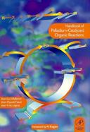 Handbook of Palladium-Catalysed Organic Reactions Synthetic Aspects and Catalytic Cycles cover