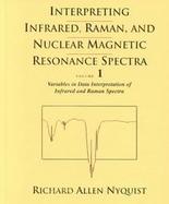 Interpreting Infrared, Raman, and Nuclear Magnetic Resonance Spectra cover