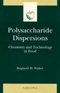 Polysaccharide Dispersions Chemistry and Technology in Food cover