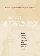 The Holy Grail of Data Storage Management cover