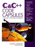 C & C++ Code Capsules A Guide for Practitioners cover