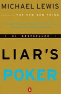 Liar's Poker Rising Through the Wreckage on Wall Street cover