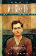Ludwig Wittgenstein The Duty of Genius cover