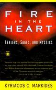 Fire in the Heart: Healers, Sages, and Mystics cover