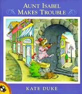 Aunt Isabel Makes Trouble cover