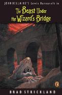 Beast Under the Wizard's Bridge cover