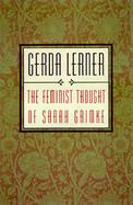 The Feminist Thought of Sarah Grimke cover