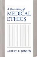 A Short History of Medical Ethics cover