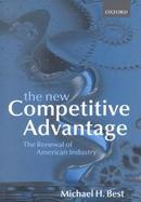 The New Competitive Advantage The Renewal of American Industry cover