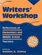 Writers' Workshop: Reflections of Elementary and Middle School Teachers cover