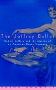 The Joffrey Ballet Robert Joffrey and the Making of an American Dance Company cover