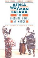 Africa Wo/Man Palava The Nigerian Novel by Women cover