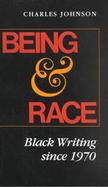 Being and Race: Black Writing Since 1970 cover