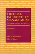 Critical Incidents in Management Decision and Policy Issues cover