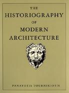 The Historiography of Modern Architecture cover