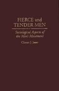 Fierce and Tender Men Sociological Aspects of the Men's Movement cover