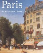 Paris: An Architectural History cover