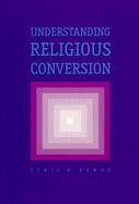 Understanding Religious Conversion cover