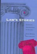 Law's Stories Narrative and Rhetoric in the Law cover