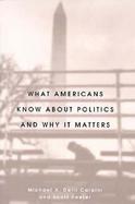 What Americans Know About Politics and Why It Matters cover