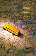The Other Boston Busing Story What's Won and Lost Across the Boundary Line cover
