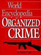 World Encyclopedia of Organized Crime cover