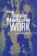 The Changing Nature of Work Implications for Occupational Analysis cover