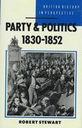 Party and Politics, 1830-1852 cover