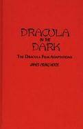 Dracula in the Dark: The Dracula Film Adaptations cover