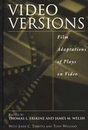 Video Versions Film Adaptations of Plays on Video cover