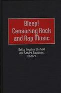 Bleep! Censoring Rock and Rap Music cover