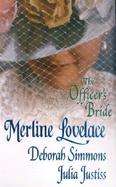 The Officer's Bride: The Major's Wife/The Companion/An Honest Bargain cover