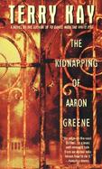 The Kidnapping of Aaron Greene cover