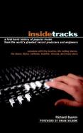 Insidetracks: A First-Hand History of Popular Music from the World's Greatest Record Producers and Engineers cover