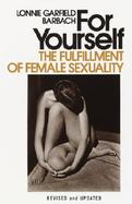 For Yourself The Fulfillment of Female Sexuality cover