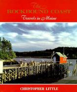 The Rockbound Coast Travels in Maine cover