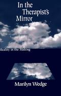 In the Therapist's Mirror Reality in the Making cover