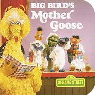 Big Bird's Mother Goose Featuring Jim Henson's Sesame Street Muppets cover